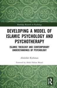 Developing a Model of Islamic Psychology & Psychotherapy