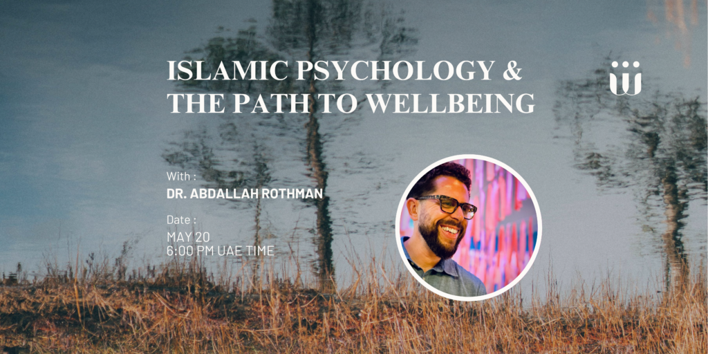 Transformational Insights from Islamic Psychology for Emotional Resilience and Wellbeing